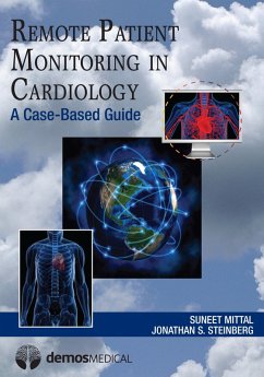 Remote Patient Monitoring in Cardiology (eBook, ePUB) - Mittal, Suneet; Steinberg, Jonathan S.