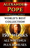Alexander Pope Complete Works - World's Best Collection (eBook, ePUB)