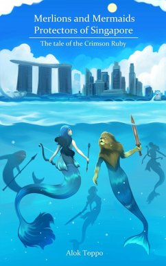 Merlions and Mermaids - Protectors of Singapore (eBook, ePUB) - O, K