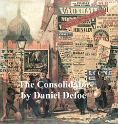 The Consolidator (eBook, ePUB) - Defoe, Daniel