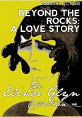 Beyond The Rocks: A Love Story (eBook, ePUB)