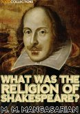 What was the Religion of Shakespeare? (eBook, ePUB)