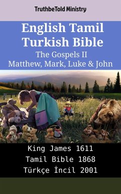 English Tamil Turkish Bible - The Gospels II - Matthew, Mark, Luke & John (eBook, ePUB)