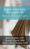 English Polish Bible - The Gospels VIII - Matthew, Mark, Luke & John (eBook, ePUB)