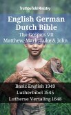 English German Dutch Bible - The Gospels VII - Matthew, Mark, Luke & John (eBook, ePUB)