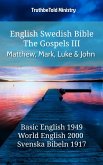 English Swedish Bible - The Gospels III - Matthew, Mark, Luke and John (eBook, ePUB)