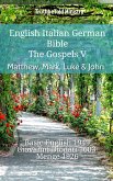 English Italian German Bible - The Gospels V - Matthew, Mark, Luke & John (eBook, ePUB)