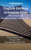 English German Armenian Bible - The Gospels III - Matthew, Mark, Luke & John (eBook, ePUB)