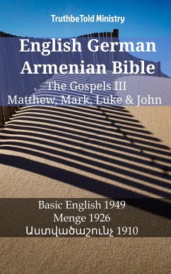 English German Armenian Bible - The Gospels III - Matthew, Mark, Luke & John (eBook, ePUB) - Ministry, TruthBeTold