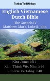 English Vietnamese Dutch Bible - The Gospels IV - Matthew, Mark, Luke & John (eBook, ePUB)