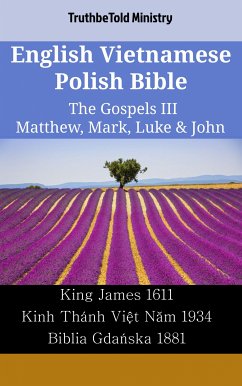 English Vietnamese Polish Bible - The Gospels III - Matthew, Mark, Luke & John (eBook, ePUB) - Ministry, TruthBeTold