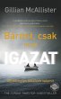 Bármit, csak ne az igazat (eBook, ePUB) - Bild 1
