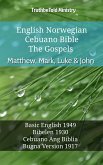 English Norwegian Cebuano Bible - The Gospels - Matthew, Mark, Luke & John (eBook, ePUB)