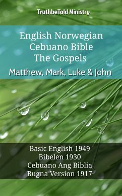 English Norwegian Cebuano Bible - The Gospels - Matthew, Mark, Luke & John (eBook, ePUB) - Ministry, TruthBeTold