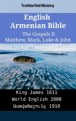 English Armenian Bible - The Gospels II - Matthew, Mark, Luke & John (eBook, ePUB) - Ministry, TruthBeTold