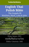 English Thai Polish Bible - The Gospels III - Matthew, Mark, Luke & John (eBook, ePUB)