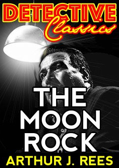 The Moon Rock (eBook, ePUB) - J. Rees, Arthur