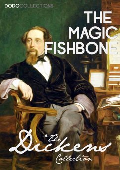 The Magic Fishbone (eBook, ePUB) - Dickens, Charles