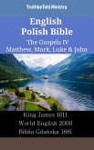 English Polish Bible - The Gospels IV - Matthew, Mark, Luke & John (eBook, ePUB)