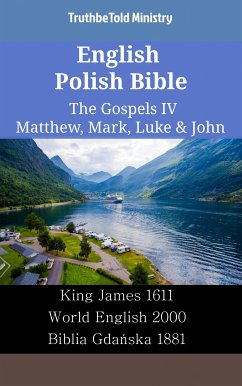 English Polish Bible - The Gospels IV - Matthew, Mark, Luke & John (eBook, ePUB) - Ministry, TruthBeTold