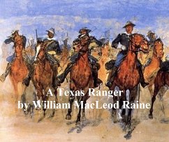 A Texas Ranger (eBook, ePUB) - Raine, William Macleod