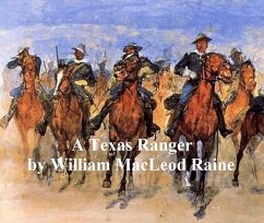 A Texas Ranger (eBook, ePUB) - Raine, William MacLeod