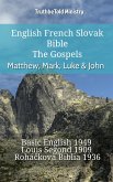 English French Slovak Bible - The Gospels - Matthew, Mark, Luke & John (eBook, ePUB)