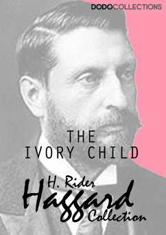 The Ivory Child (eBook, ePUB) - Rider Haggard, H.