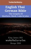 English Thai German Bible - The Gospels III - Matthew, Mark, Luke & John (eBook, ePUB)