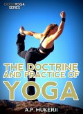 The Doctrine And Practice Of Yoga (eBook, ePUB)