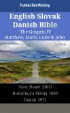 English Slovak Danish Bible - The Gospels IV - Matthew, Mark, Luke & John (eBook, ePUB)