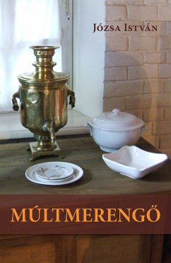 Múltmerengő (eBook, ePUB) - Józsa, István