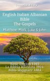 English Italian Albanian Bible - The Gospels - Matthew, Mark, Luke & John (eBook, ePUB)