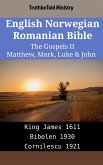 English Norwegian Romanian Bible - The Gospels II - Matthew, Mark, Luke & John (eBook, ePUB)