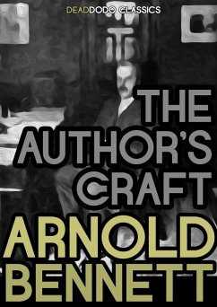 The Author's Craft (eBook, ePUB) - Bennett, Arnold
