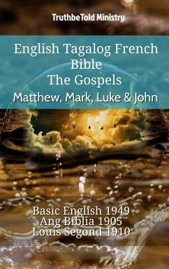 English Tagalog French Bible - The Gospels - Matthew, Mark, Luke & John (eBook, ePUB) - Ministry, TruthBeTold