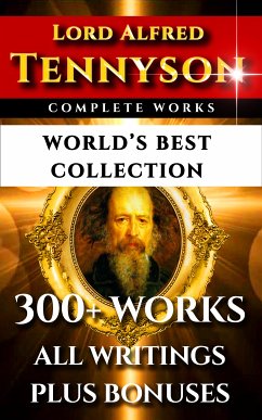 Tennyson Complete Works – World’s Best Collection (eBook, ePUB) - Tennyson, Lord Alfred; Parsons, Eugene; Kingsley, Charles