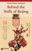 Behind the Walls of Beijing (eBook, ePUB)