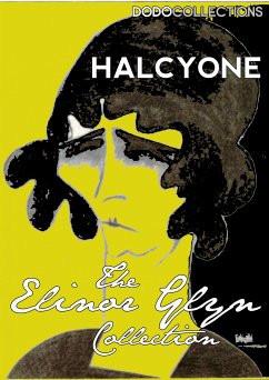 Halcyone (eBook, ePUB) - Glyn, Elinor