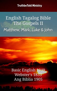 English Tagalog Bible - The Gospels II - Matthew, Mark, Luke and John (eBook, ePUB) - Ministry, TruthBeTold