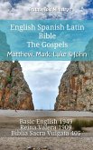 English Spanish Latin Bible - The Gospels - Matthew, Mark, Luke & John (eBook, ePUB)