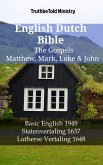 English Dutch Bible - The Gospels - Matthew, Mark, Luke & John (eBook, ePUB)