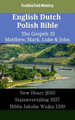 English Dutch Polish Bible - The Gospels XI - Matthew, Mark, Luke & John (eBook, ePUB) - Ministry, TruthBeTold