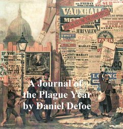 A Journal of the Plague Year (eBook, ePUB) - Defoe, Daniel