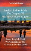 English Italian Bible - The Gospels VI - Matthew, Mark, Luke and John (eBook, ePUB)