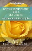 English Tagalog Latin Bible - The Gospels - Matthew, Mark, Luke & John (eBook, ePUB)