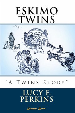 Eskimo Twins (eBook, ePUB) - Perkins, Lucy F.