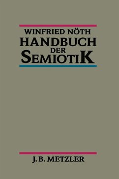 Handbuch der Semiotik (eBook, PDF) - Nöth, Winfried