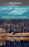 English French German Bible - The Gospels II - Matthew, Mark, Luke & John (eBook, ePUB)