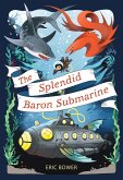 Splendid Baron Submarine (eBook, ePUB)